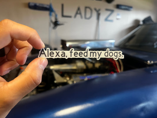Alexa, Feed My Dogs Sticker