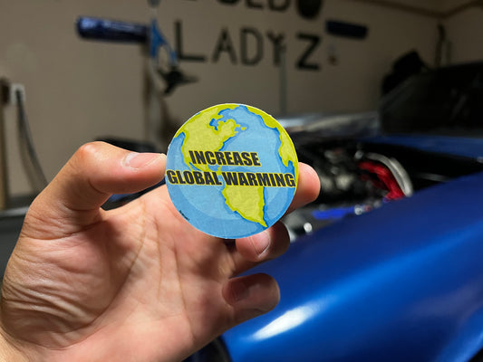 Increase Global Warming Sticker