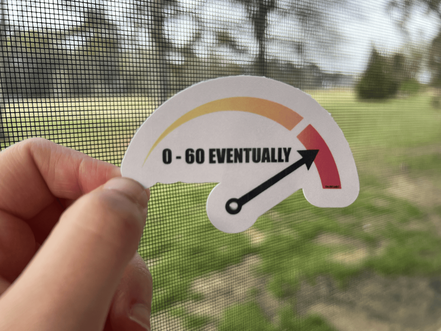 0 - 60 Eventually Sticker