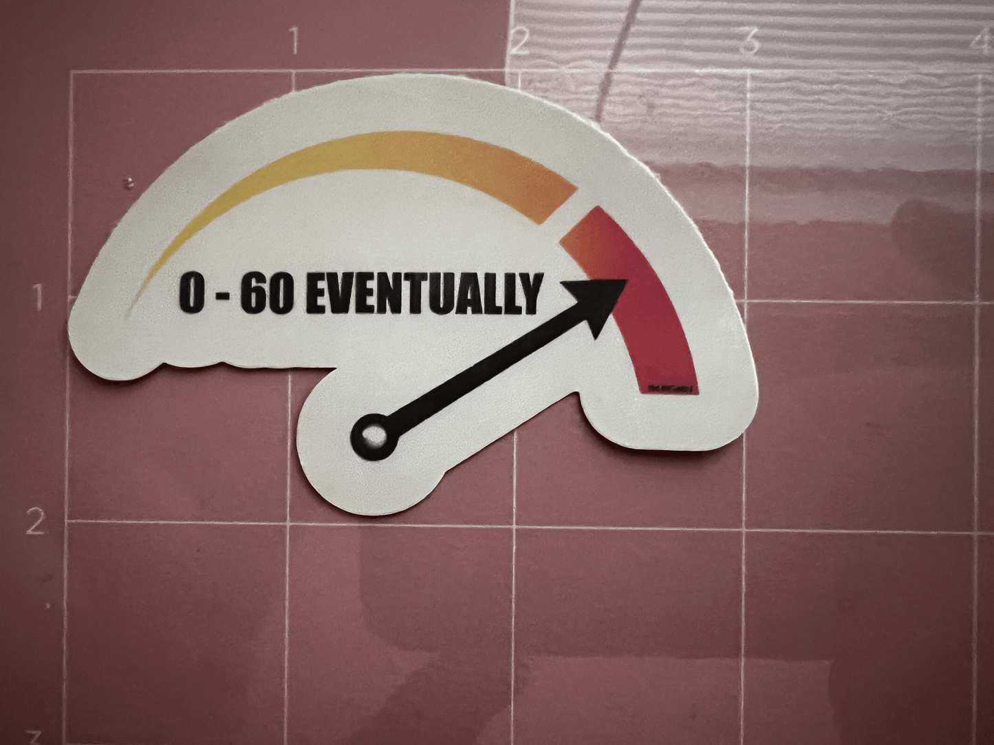 0 - 60 Eventually Sticker