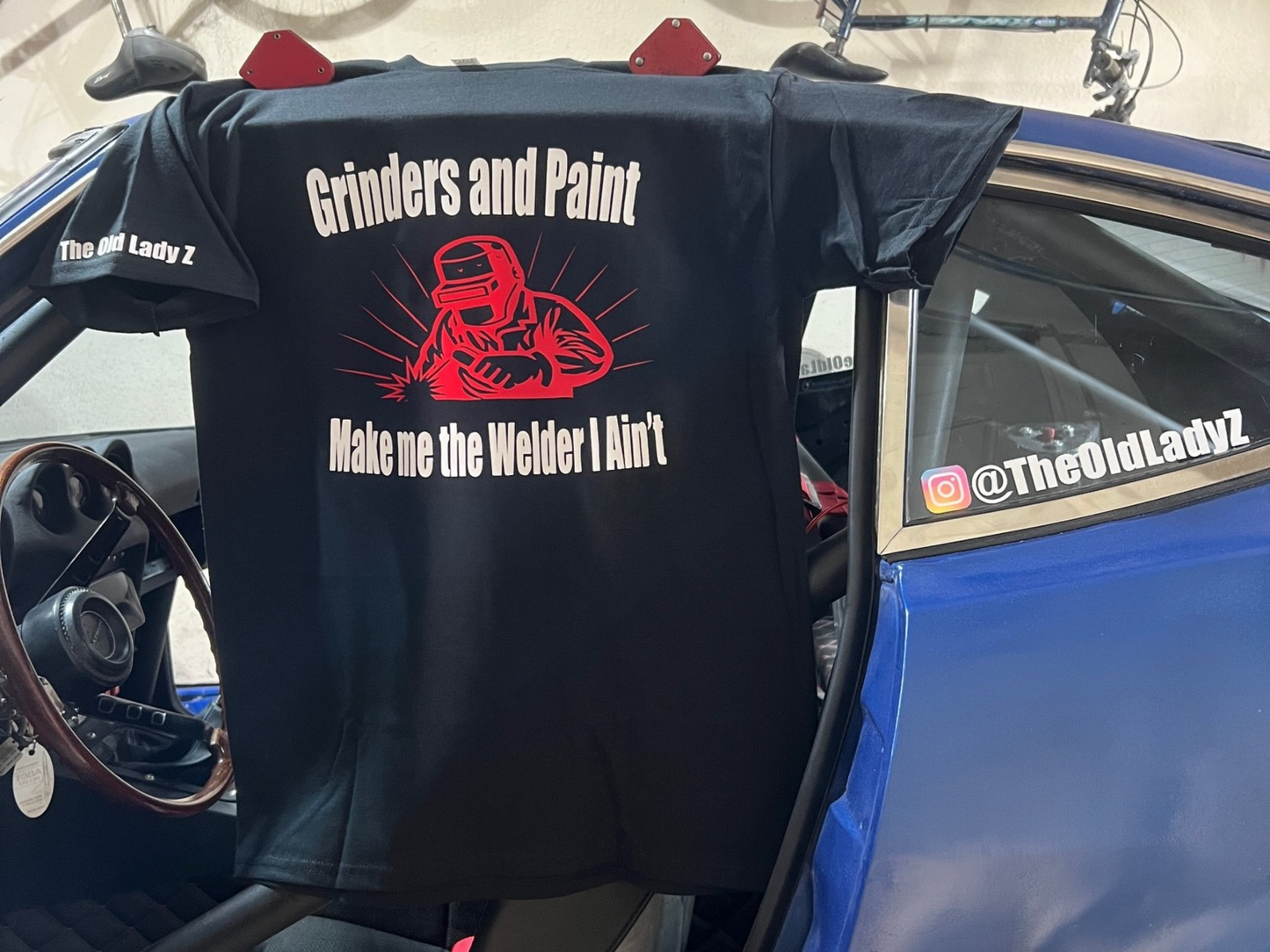 Grinders and Paint Make me the Welder I Ain't T-shirt