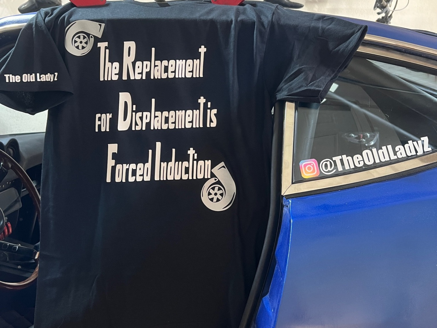 The Replacement for Displacement is Forced Induction T-shirt